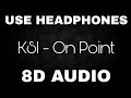 Ksi  on point 8d audio
