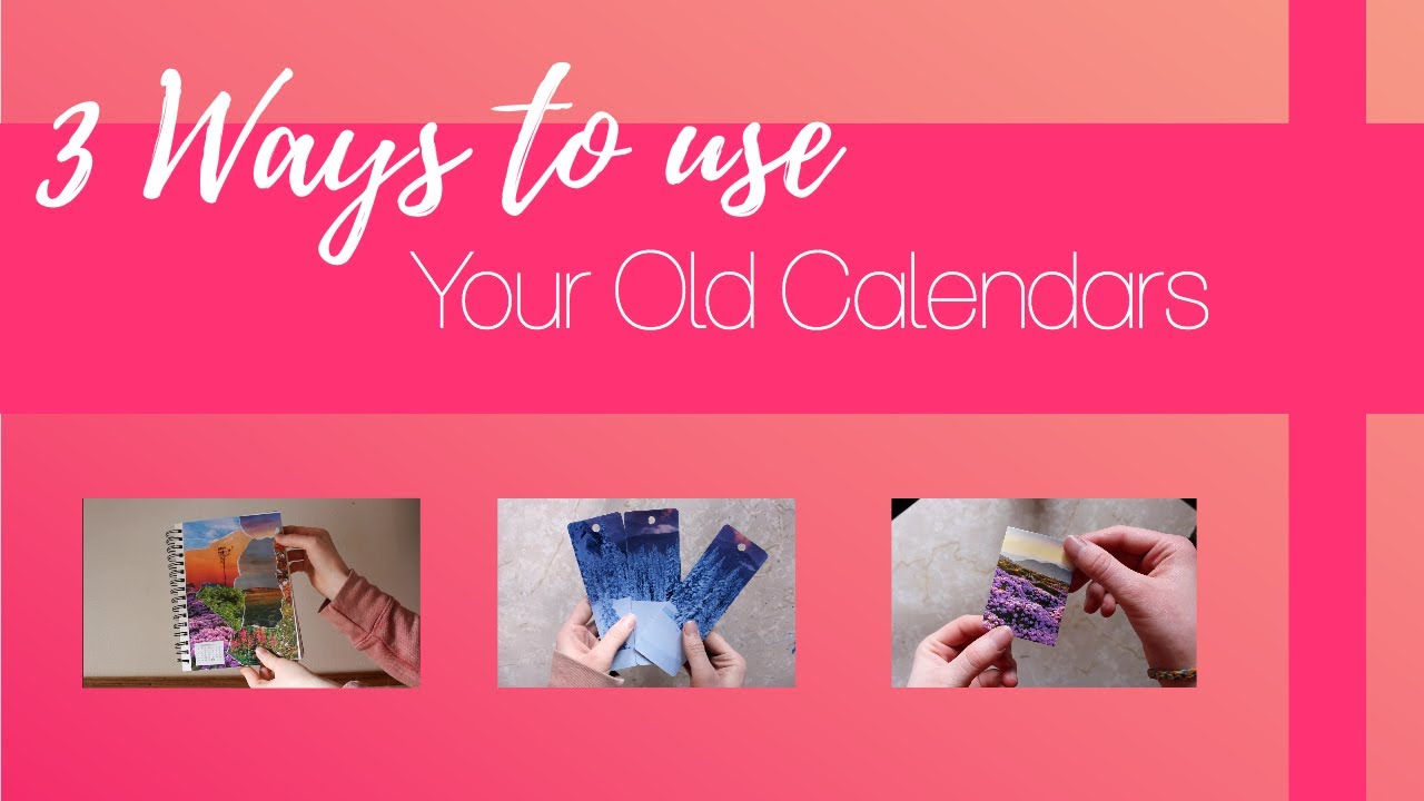 3 ways to Reuse your Old Calendars from 2020 YouTube