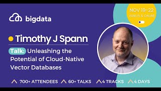 Timothy J Spann: Unleashing the Potential of Cloud-Native Vector Databases