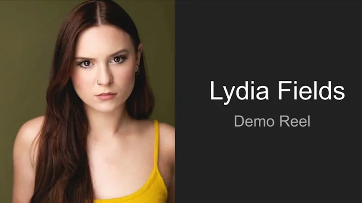 Lydia Fields- demo reel