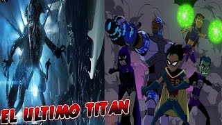 CREEPYPASTA DE JOVENES TITANES EN ACCION EL ULTIMO TITAN