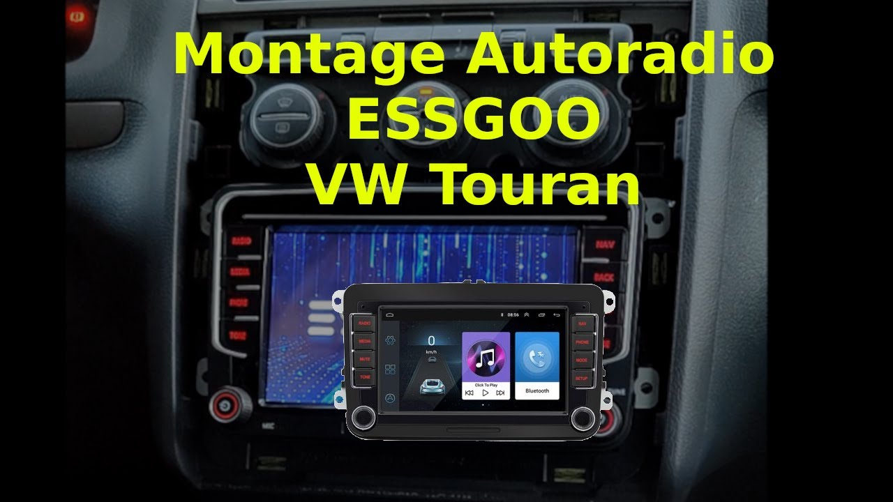 Montage autoradio android 10 GPS sur une Volkswagen Touran - Essgoo 