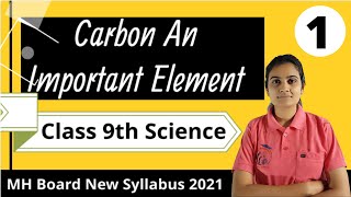 Carbon an Important Element Class 9th Science Part 1