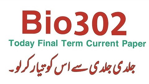||Bio302 Today Current Paper||Final Term|| by Ray Afzal||Life Star Academy||