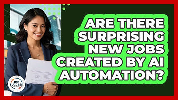 Are There Surprising New Jobs Created By AI Automation? - Job Success Network