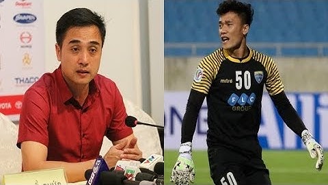 Thủ môn Bùi Tiến Dũng sẽ ra sao khi FLC Thanh Hóa chuẩn bị có 