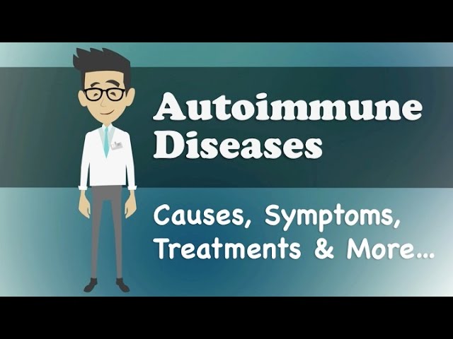 Autoimmune Diseases - Causes, Symptoms, Treatments & More… - YouTube