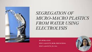 Segregation of Micro and Macro Plastics Using Electrolysis 5min video