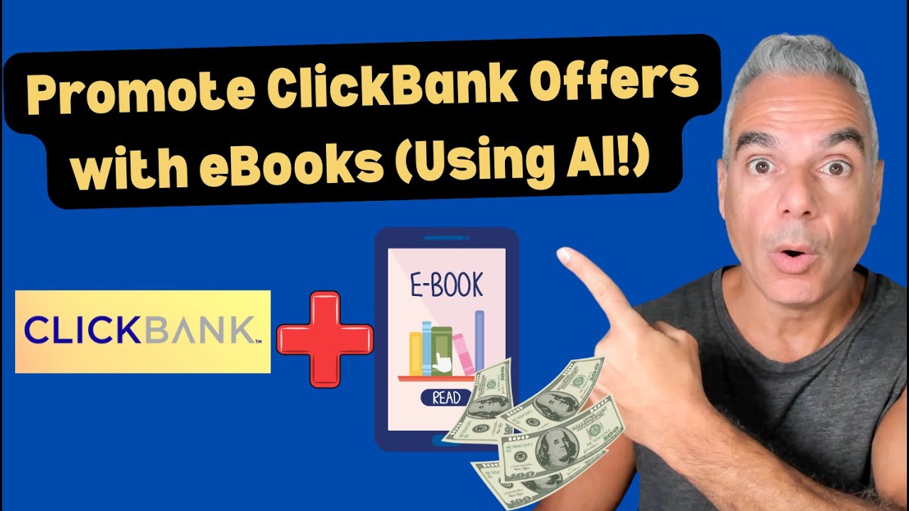 Promote ClickBank Offers with eBooks (Using AI!) 🔥 [Step-by-Step ...