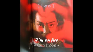 [LYRIC | Sub Esp] Eun Jiwon de Sechskies 젝스키스  - I´m 0n Fir3