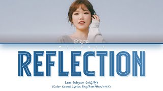 Miniatura de vídeo de "Lee Suhyun - "REFLECTION " - [Color Coded Lyrics Eng/Rom/Han/가사]"