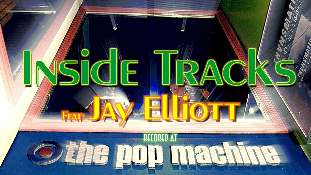 Inside Tracks - Jay Elliott