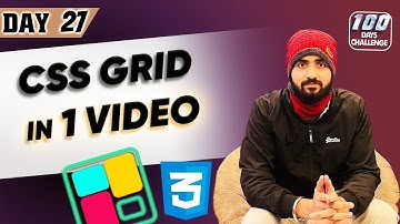 Everything about CSS GRID in ONE Video | 100 Days Full stack web development challenge MERN | Day 27