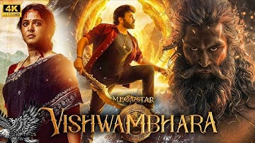 VISHWAMBHARA Full Movie 2025 | Megastar Chiranjeevi | Trisha Krishnan | Vassishta | MM Keeravaani