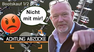 Peter in Aufregung: Bootsverkäufer treibt ein falsches Spiel! | 1/2 | Achtung Abzocke | Kabel Eins