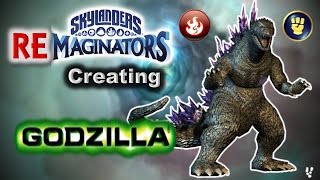 Skylanders RE-maginators - Creating GODZILLA "King of the Monsters"