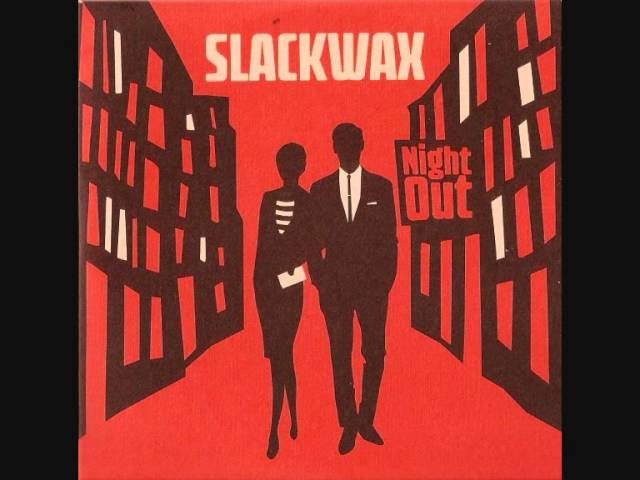 Slackwax - Such a Shame