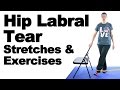 Hip Labral Tear Stretches & Exercises - Ask Doctor Jo