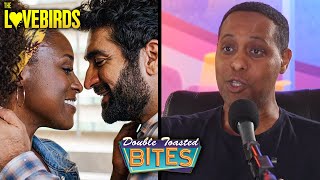 THE LOVEBIRDS | KUMAIL NINJANI AND ISSA RAE'S CHEMISTRY | Double Toasted