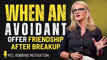 When an Avoidant Offers You Friendship After Breakup 😢 | Mel Robbins Motivational Speech #motivation