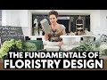 The Fundamentals of Floristry Design Tutorial