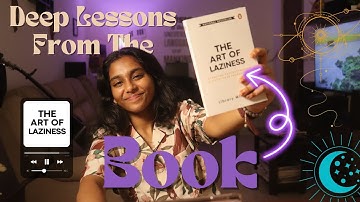 Deep Lessons From The Book - The Art Of Laziness | Book Summary | Motivation | Tanisha Gnanavel