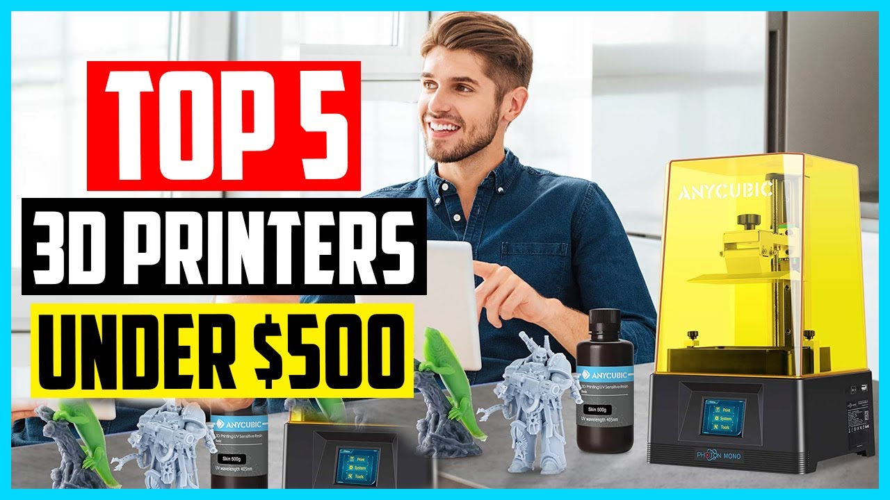 Top 5 Best 3D Printers Under $500 in 2024 Reviews - YouTube