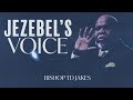 TD Jakes - "Jezebel's Voice"