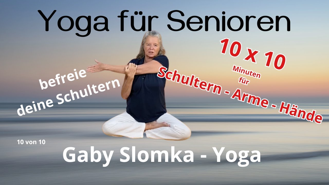 verspannte Schultern? Befreie sie! | 10 x 10 Minuten | Gaby Slomka Yoga