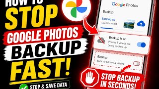 How To Stop Google Photos Backup Fast (2026)-Easy guide