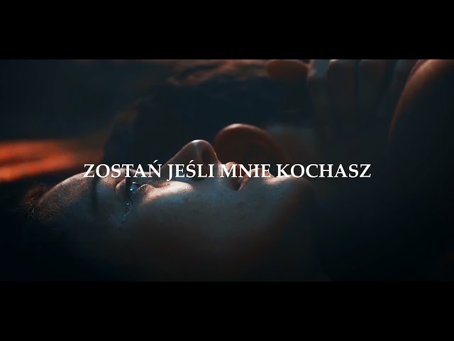 EMASIK - Zostań jeśli mnie kochasz (VIDEO) class=