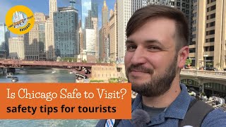 Tips for Safety in Chicago | Is Chicago Safe to Visit for Tourists