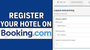 How to Register your Hotel on Booking.com (Latest Guide)