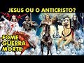 OS 4 CAVALEIROS DO APOCALIPSE ESTÃO À CAMINHO?