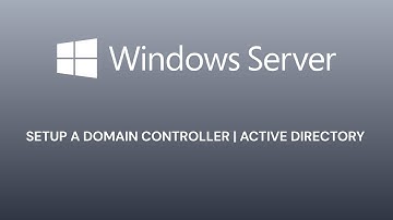 Active Directory | Setting up a Domain Controller