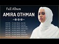 Amira Othman Full Album ⭐ Lagu Terbaik Amira Othman