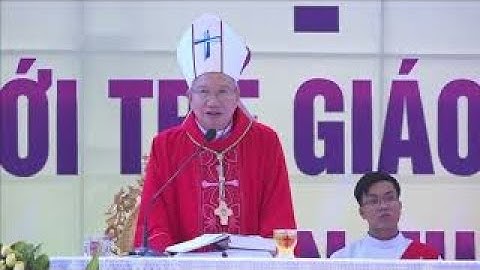 Đức cha Phaolo Nguyễn Thái Hợp HIỆU TRIỆU giới trẻ Công Giáo Nghệ An quan tâm đến đất nước