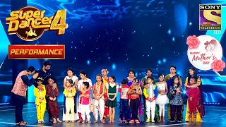 Super Dancer म ह आ Mother S Day Celebrate Super Dancer 4 स पर ड सर 4 Mother S Day Special