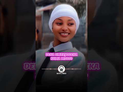 Deka Unavyodeka Kama Mtoto Natolyrics Shorts Foryou
