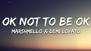 Marshmello \u0026 Demi Lovato - OK Not To Be OK (Lyrics) Lost Stories Remix