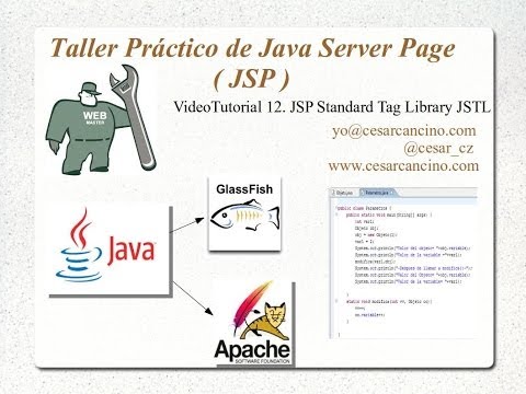 VideoTutorial 12 del Taller Práctico de Java Server Page ( JSP ). JSP Standard Tag Library JSTL