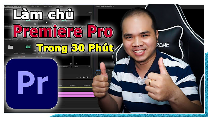 Hướng dẫn cắt video bằng adobe premiere năm 2024