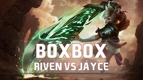 Boxbox as Riven vs Jayce - S8 TOP Ranked Gameplay