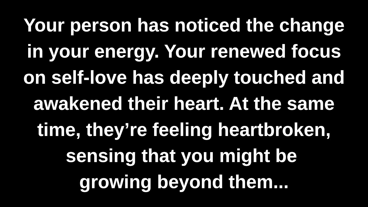 Your person has noticed the change in your energy. Your renewed focus on self-love has deeply...💫❤️💔