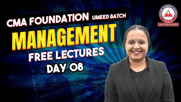 Management Day 08 | CMA Foundation Free Lectures | Umeed Batch | AAC