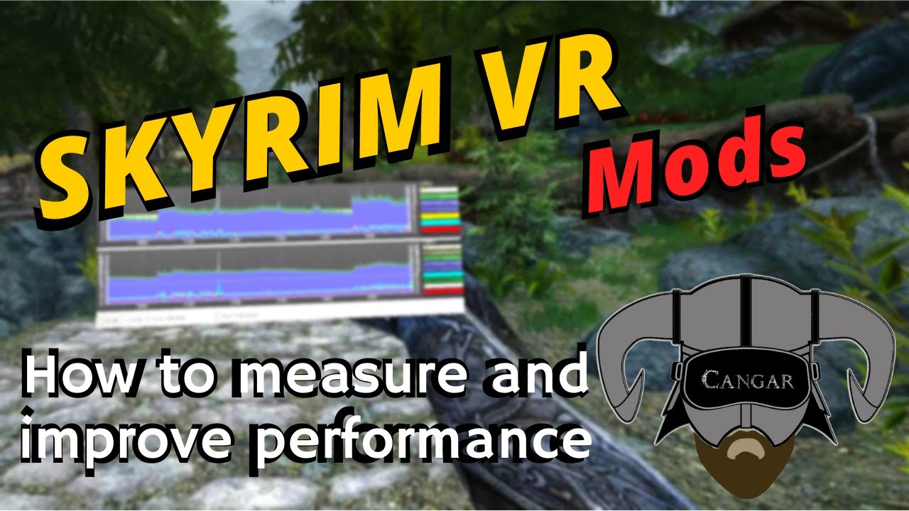 How to measure improve your Skyrim VR performance! YouTube