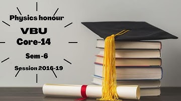 vbu question paper physics honour core_14 session 2016-19 sem-6 UG
