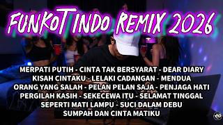 Funkot Indo Remix 2026  mixtape medley galau