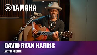 Yamaha | David Ryan Harris | Artist Profile