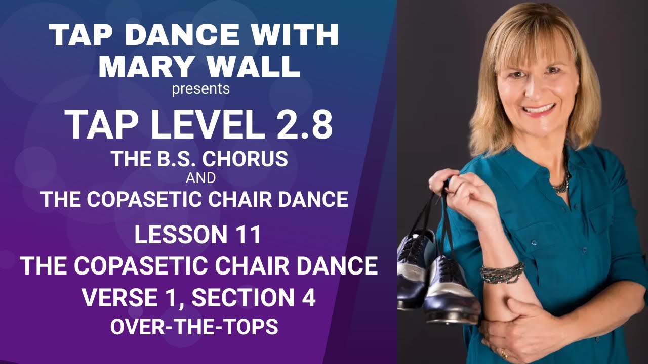 How to Tap Dance Level 2.8 Lesson 11: Copasetic Chair Dance Verse 1 Section 4